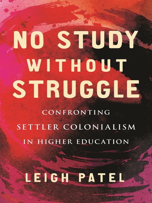 Title details for No Study Without Struggle by Leigh Patel - Wait list